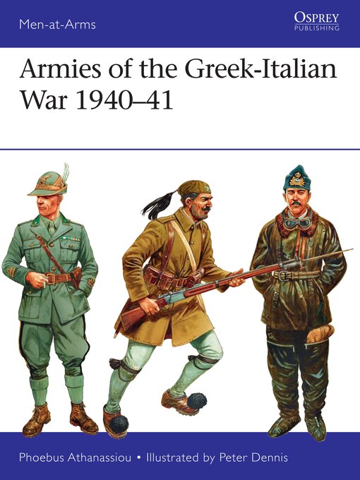 Title details for Armies of the Greek-Italian War 1940-41 by Phoebus Athanassiou - Available
